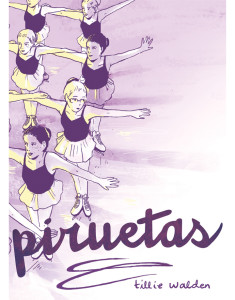 piruetas tillie walden