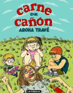 carne de cañón, aroha travé